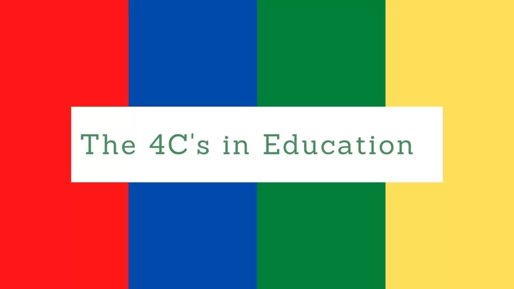 The 4cs in Education